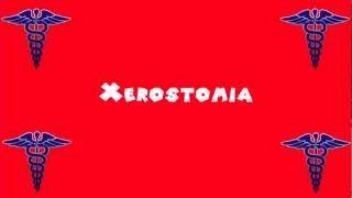 Pronounce Medical Words ― Xerostomia [upl. by Isolda]