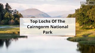 Top Lochs in the Cairngorm National Park Scotland [upl. by Mayda]