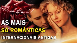 As 100 Melhores Musicas Internacionais Romanticas Anos 70 80 e 90 ❤️ Músicas Antigas Internacionais [upl. by Ettenoj]