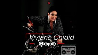 Viviane Chidid  SOPÉ [upl. by Cristi]