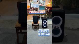 Bose S1 Pro  vs JBL PTB Club 120 Cháyyyy vua2hand jbl bose trend fyp shorts [upl. by Nivan955]