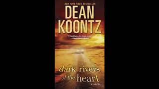 Dark Rivers of the Heart by Dean Koontz Audiobook [upl. by Dhar]