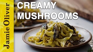 Creamy Mushrooms  Jamie Oliver [upl. by Sirob]