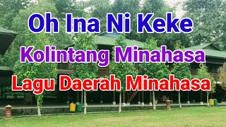 Oh Ina Ni Keke  Kolintang Minahasa  Lagu Daerah MinahasaLirik [upl. by Marjorie]