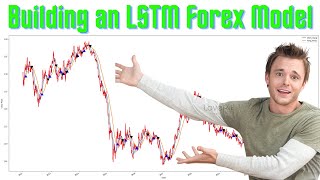 Building an LSTM Forex Model From Data Fetching to Prediction [upl. by Vinn]