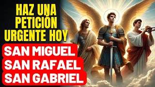 ORACIÓN DE LOS 3 ARCÁNGELES MÁS PODEROSOS RECIBE UN MILAGRO  SAN MIGUEL SAN GABRIEL Y SAN RAFAEL [upl. by Nicholas]