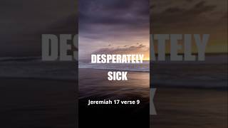 Scripture Memory Jeremiah 179 DESPERATELY SICKbibleforfood [upl. by Evoy660]