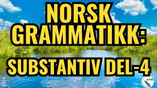 Norsk GrammatikkSubstantiv Del4INorwegian Grammar Nouns Part 4norsk grammar englishgrammar [upl. by Akissej294]