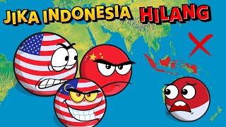 Jika Indonesia Hilang Dari Peta Dunia [upl. by Adnoel290]