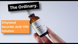 Ethylated Ascorbic Acid 15 Solution The Ordinary  aarontheabc [upl. by Nirahs]