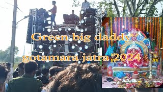 Mu guriya vuya 😎 andher vdio gotamara jatra 2024 BIG DADDY GREEN 💚 ma brmayani oping AT gotamara [upl. by Aciretahs791]