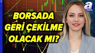 Borsa İstanbulda Hangi Seviye Kırılırsa Geri Çekilme Olacak Deniz Karaca Değerlendirdi  A Para [upl. by Ahseihs375]