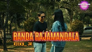 RANDA RAJAMANDALA  Rickyjr lintasgenrechannel [upl. by Atenaz]