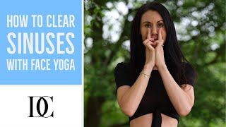 How To Clear Sinuses With Face Yoga [upl. by Annayram]