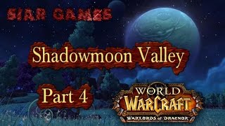 Shadow Moon Valley Part 4 Pristine Star Lilly Warlords of Draenor Beta [upl. by Newman561]