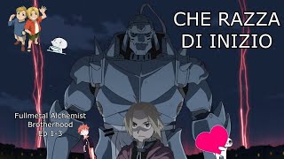 Riassunto di ode a Fullmetal Alchemist  Brotherhood Ep 13 [upl. by Marr843]