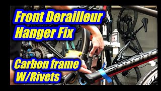 How To Replace A Riveted Front Derailleur Hanger Onto A Carbon Frame [upl. by Iaria549]