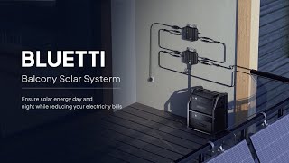 Introducing BLUETTI Balcony Solar System [upl. by Llenroc216]