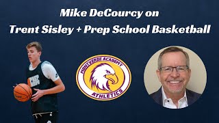 Mike DeCourcy on Trent Sisley  Prep School Basketball [upl. by Aicre]