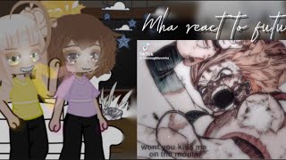 Mha react to future S7 toga vs ochaco part two togaocha Cringe [upl. by Leak]