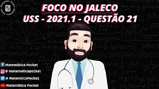 🩺 Foco no Jaleco 🩺  Vestibular Medicina  USS 20211  Questão 21 [upl. by Aikemahs]