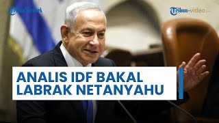 Perkiraaan Analis Militer Israel Bentrok IDF Bakal Labrak Netanyahu Minta Ubah Strategi Perang [upl. by Kynan747]