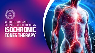 Isochronic Tones Therapy Reduce Pain Inflammation and Support Nerve Healing [upl. by Harod]