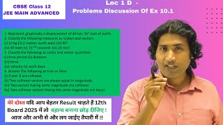 Vector Algebra L 1 D  Problems Discussion of EX101  Class 12 Maths  NCERT CH 10  D K SAHNI [upl. by Nyltac]