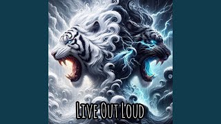 Live Out Loud [upl. by Aisilef]