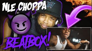 NLE Choppa  Beat Box First Day Out REACTION [upl. by Hays]