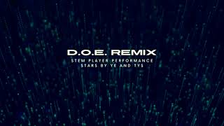 DOE RemixStars by Ye amp TY Stem Player Performance [upl. by Foskett507]