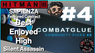 Hitman 3 Sapienza  Featured Contract  Best Enjoyed High  Silent Assassin [upl. by Yhtimit]