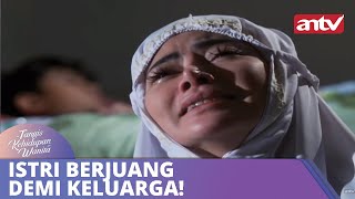 Istri Berjuang Demi Keluarga  Tangis Kehidupan Wanita  ANTV Eps 09 12 Oktober 2018 [upl. by Dawn]