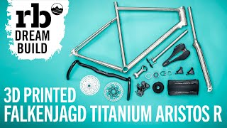 Falkenjagd Aristos R Gravel 3D I Dream Build I Titanium Bike I 3D Printing [upl. by Ayaet383]