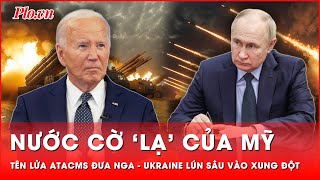 Ông Biden hành xử ‘lạ’ về tên lửa ATACMS Nga  Ukraine ngày càng lún sâu vào xung đột [upl. by Corron924]