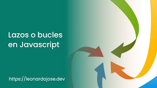 Lazos o bucles en Javascript [upl. by Sahc814]