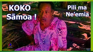 Pili ma Neemia  KOKO Samoa [upl. by Ennagrom]