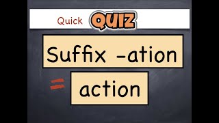 quotSuffix ation Quizquot  Turning Verbs into Nouns 2 [upl. by Enajyram115]