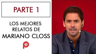 Mejores narraciones de Mariano Closs [upl. by Milinda295]