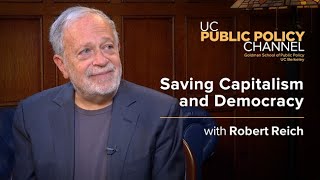 Saving Capitalism and Democracy with Robert Reich  In the Living Room with Henry E Brady [upl. by Sadiras749]