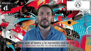 Cómo usar el teatro y la narración oral para la enseñanza del idioma español con Héctor Urién Foro [upl. by Pitchford]