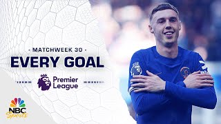 Every Premier League goal from Matchweek 30 202324  NBC Sports [upl. by Nemhauser]