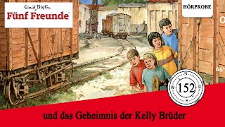 Fünf Freunde  Folge 152 und das Geheimnis der Kelly Brüder  Hörspiel [upl. by Brause]