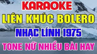 Liên Khúc Karaoke Bolero  Tone Nữ  Nhạc Lính 1975  Karaoke Nhạc Sống Liên Khúc Bolero [upl. by Byron]