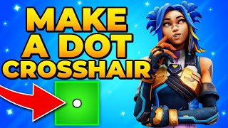 How to Make a Dot Crosshair in Valorant With Codes [upl. by Airemahs]