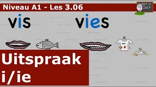 NT2 A1 Les 306  Uitspraak i  ie  Nederlands leren  klinkers learndutch vocals Breakthrough 11 [upl. by George792]