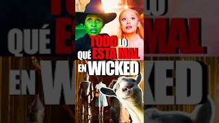 TODO LO QUÉ ESTA MAL EN WICKED  Crítica🧙‍♀️ wicked arianagrande peliculas2024 [upl. by Lertnom]