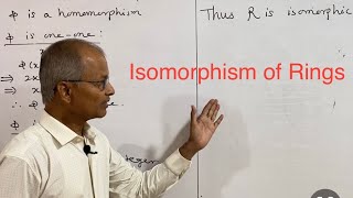 Isomorphism of Rings Definition Result and Examples Lecture 7 [upl. by Vanna]