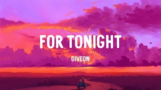 Giveon  For Tonight Lyrics [upl. by Stanislaus]