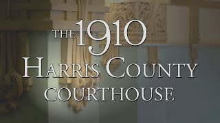 The 1910 Harris County Courthouse [upl. by Falk]